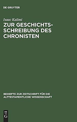 Zur Geschichtsschreibung des Chronisten – Literarisch–historiographische Abweichungen der Chronik von ihren Paralleltexten in den Samuel– un