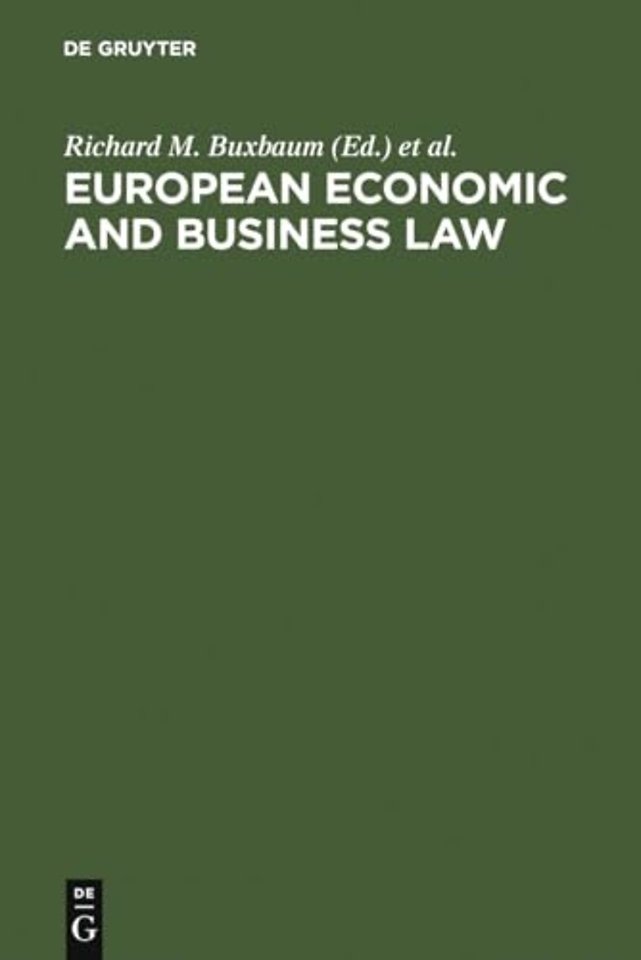 European Economic and Business Law – Legal and Economic Analyses on Integration and Harmonization