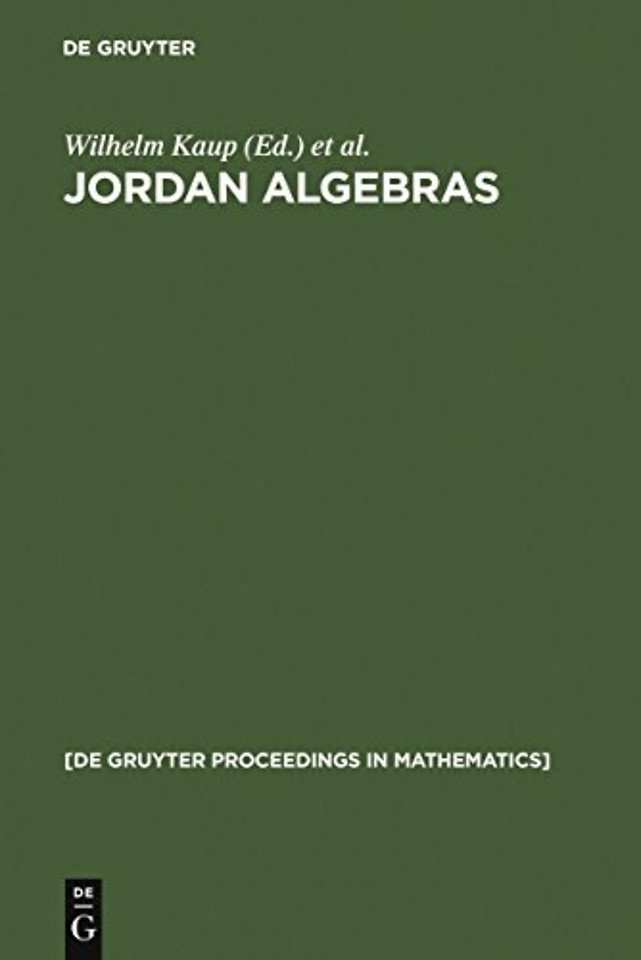 Jordan Algebras – Proceedings of the Conference held in Oberwolfach, Germany, August 9–15, 1992