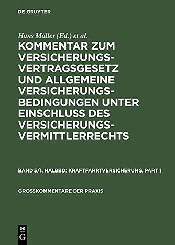 Kraftfahrtversicherung – (Pflichtversicherungsgesetz und §§ 158 b–k VVG), einschliesslich Fahrzeugversicherung ohne Kraftfah