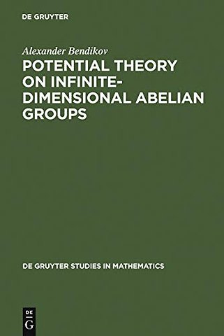 Potential Theory on Infinite–Dimensional Abelian Groups