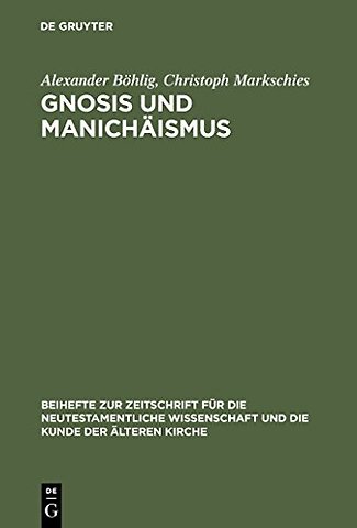 Gnosis und Manichäismus – Forschungen und Studien zu Texten von Valentin und Mani sowie zu den Bibliotheken von Nag Hammadi und Medinet Madi