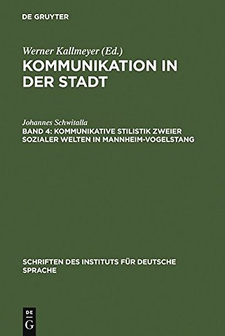 Kommunikative Stilistik zweier sozialer Welten in Mannheim–Vogelstang