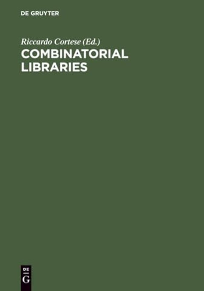 Combinatorial Libraries – Synthesis, Screening and Application Potential
