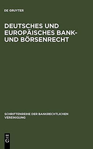 Deutsches und europäisches Bank– und Börsenrecht – Bankrechtstag 1993