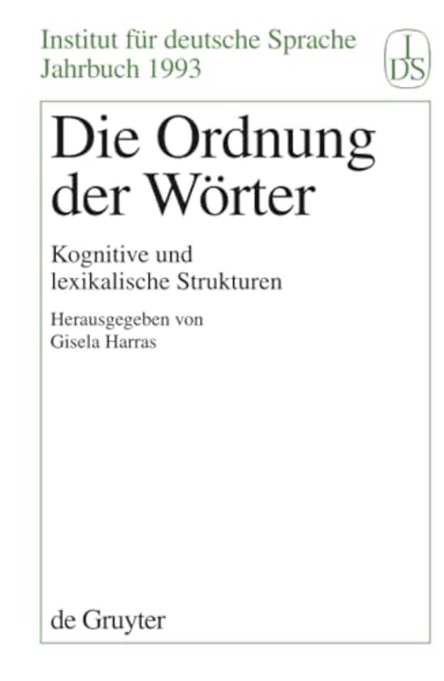 Die Ordnung der Wörter – Kognitive und lexikalische Strukturen