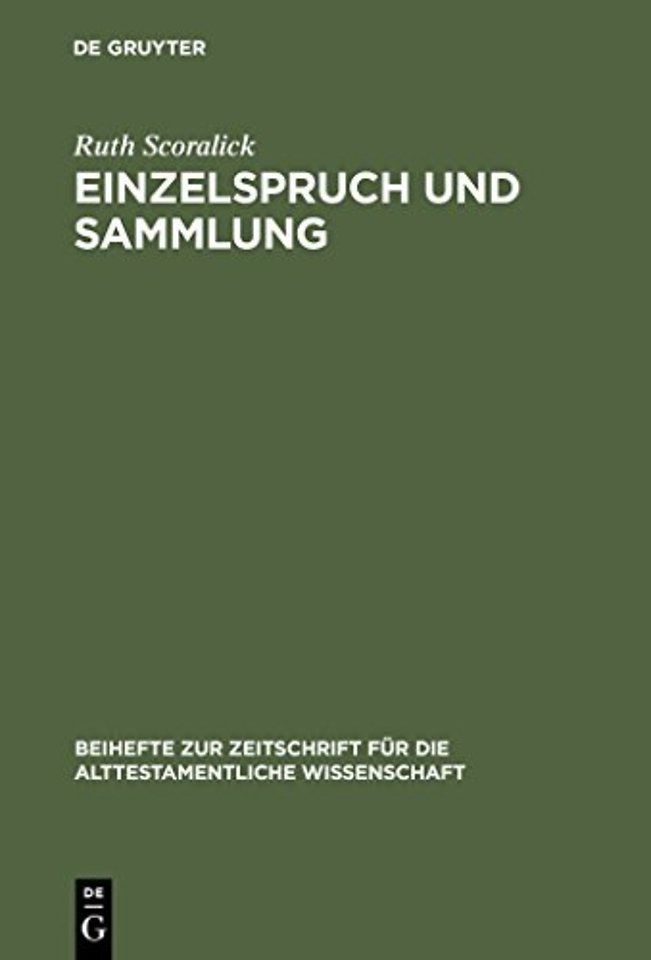 Einzelspruch und Sammlung – Komposition im Buch der Sprichwörter Kapitel 10–15