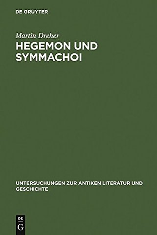 Hegemon und Symmachoi – Untersuchungen zum Zweiten Athenischen Seebund