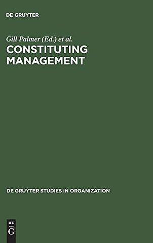 Constituting Management – Markets, Meanings, and Identities