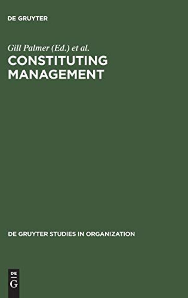 Constituting Management – Markets, Meanings, and Identities