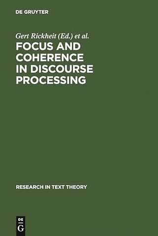 Focus and Coherence in Discourse Processing