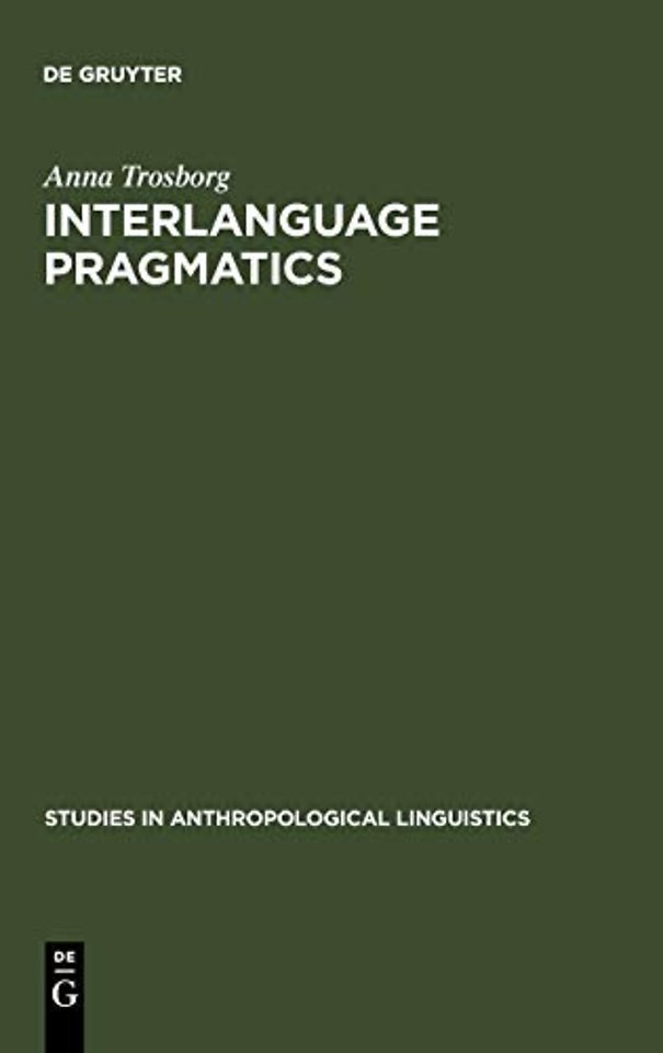 Interlanguage Pragmatics – Requests, Complaints, and Apologies