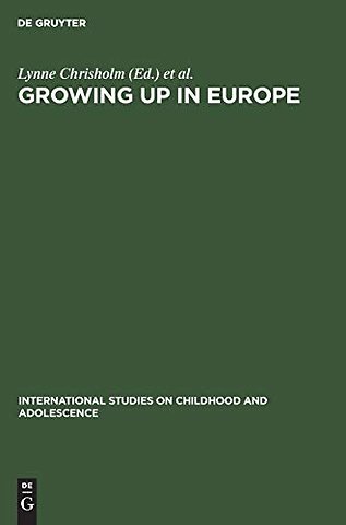 Growing up in Europe – Contemporary Horizons in Childhood and Youth Studies