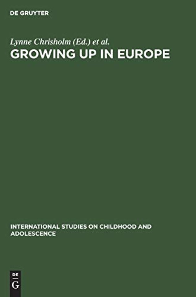 Growing up in Europe – Contemporary Horizons in Childhood and Youth Studies