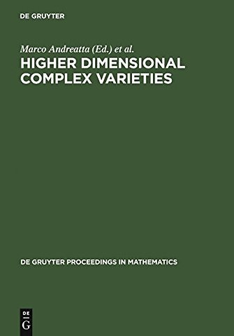 Higher Dimensional Complex Varieties – Proceedings of the International Conference held in Trento, Italy, June 15 – 24, 1994