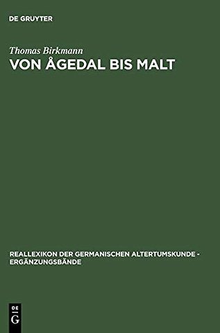 Von Ågedal bis Malt – Die skandinavischen Runeninschriften vom Ende des 5. bis Ende des 9. Jahrhunderts
