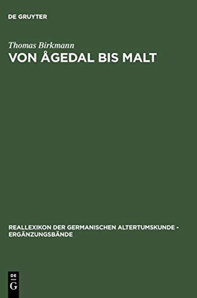 Von Ågedal bis Malt – Die skandinavischen Runeninschriften vom Ende des 5. bis Ende des 9. Jahrhunderts