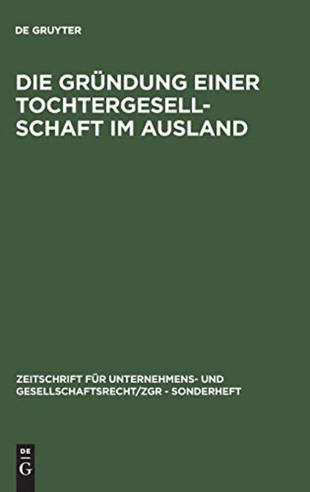 Die Grundung einer Tochtergesellschaft im Ausland