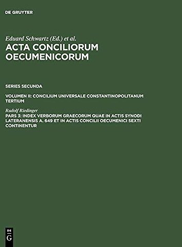Index verborum Graecorum quae in actis synodi Lateranensis a. 649 et in actis concilii oecumenici sexti continentur