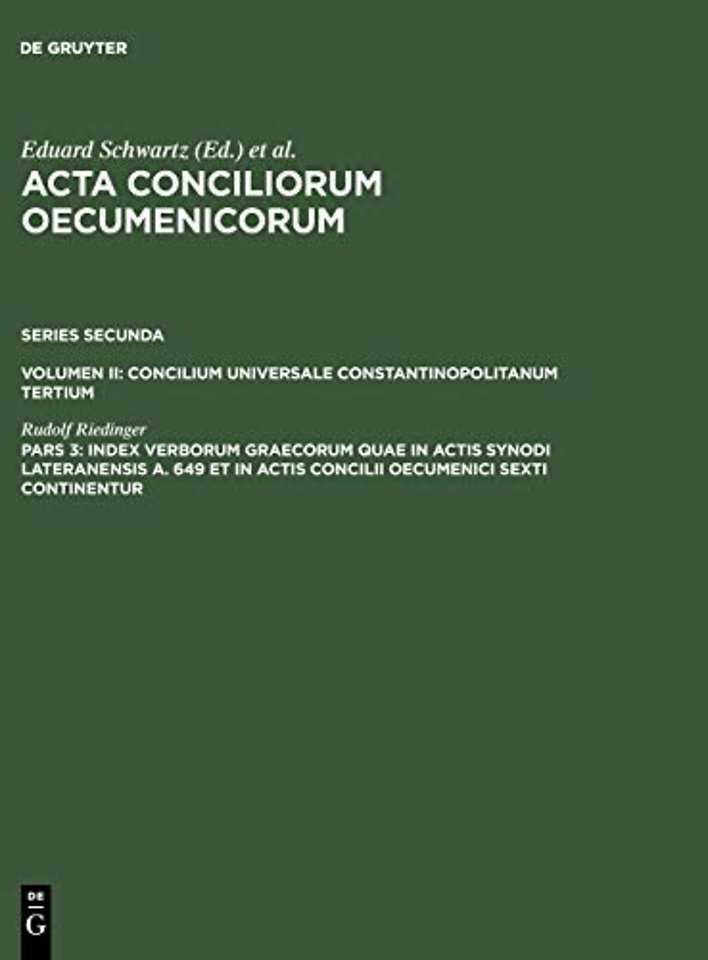 Index verborum Graecorum quae in actis synodi Lateranensis a. 649 et in actis concilii oecumenici sexti continentur