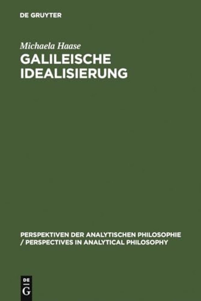 Galileische Idealisierung – Ein pragmatisches Konzept