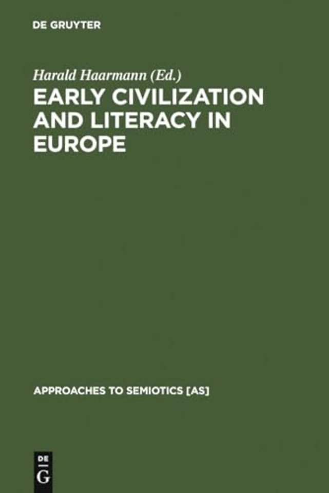Early Civilization and Literacy in Europe – An Inquiry into Cultural Continuity in the Mediterranean World