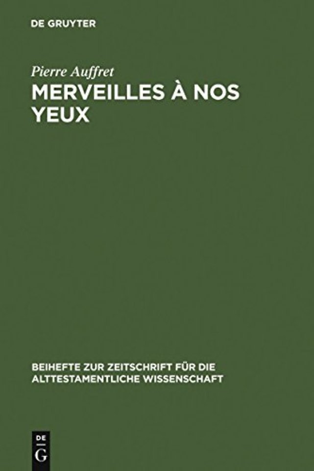 Merveilles à nos yeux – Etude structurelle de vingt psaumes dont celui de 1Ch 16,8–36