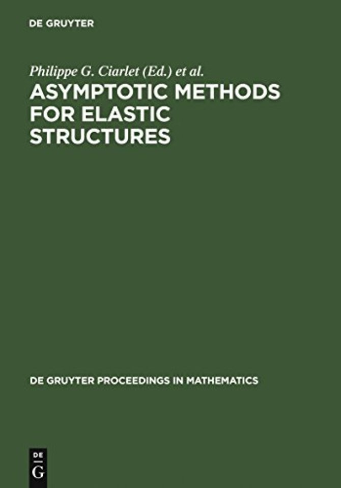 Asymptotic Methods for Elastic Structures – Proceedings of the International Conference, Lisbon, Portugal, October 4–8, 1993