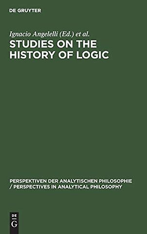 Studies on the History of Logic – Proceedings of the III. Symposium on the History of Logic