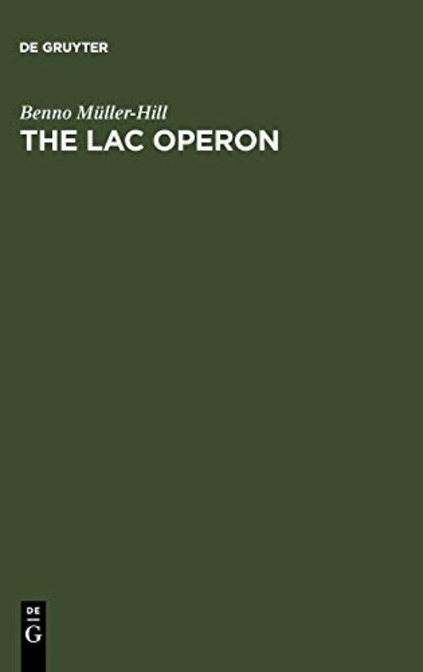 The lac Operon – A Short History of a Genetic Paradigm
