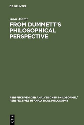 From Dummett`s Philosophical Perspective