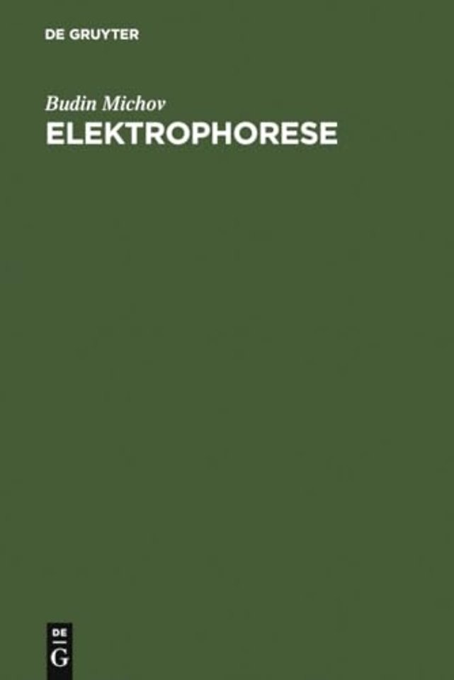 Elektrophorese – Theorie und Praxis