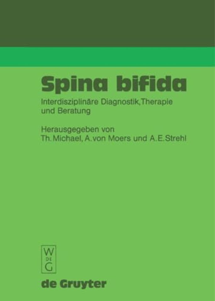 Spina bifida – Interdisziplinäre Diagnostik, Therapie und Beratung