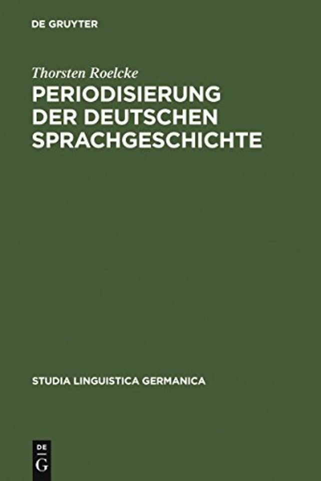 Periodisierung der deutschen Sprachgeschichte – Analysen und Tabellen