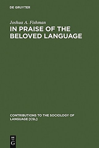 In Praise of the Beloved Language – A Comparative View of Positive Ethnolinguistic Consciousness