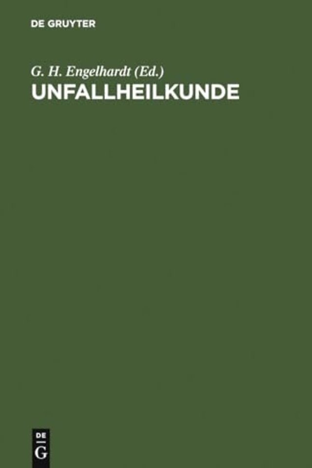 Unfallheilkunde – Ein Leitfaden für Klinik und Praxis