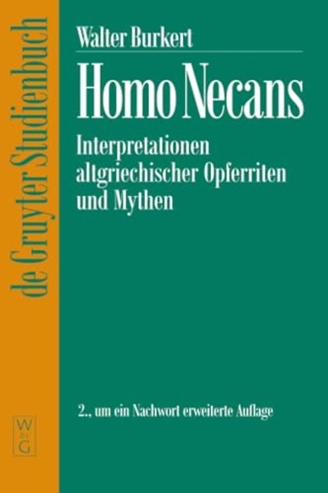Homo Necans – Interpretationen altgriechischer Opferriten und Mythen