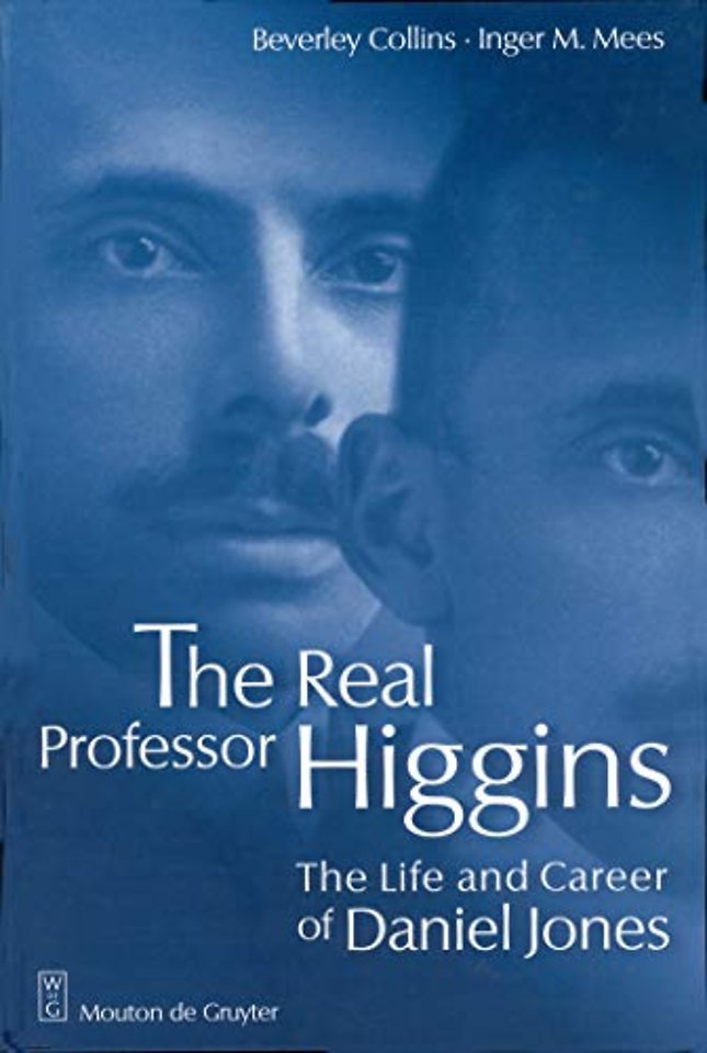 The Real Professor Higgins – The Life and Career of Daniel Jones