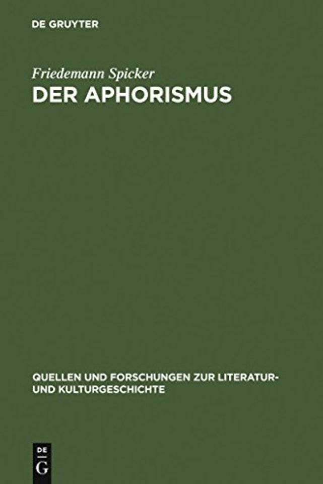 Der Aphorismus – Begriff und Gattung von der Mitte des 18. Jahrhunderts bis 1912