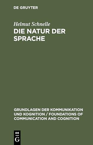 Die Natur der Sprache – Die Dynamik der Prozesse des Sprechens und Verstehens