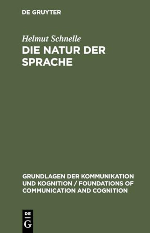 Die Natur der Sprache – Die Dynamik der Prozesse des Sprechens und Verstehens