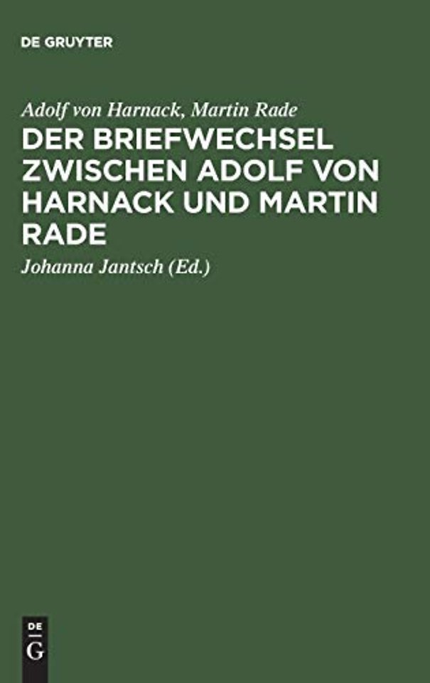 Der Briefwechsel zwischen Adolf von Harnack und – Theologie auf dem öffentlichen Markt