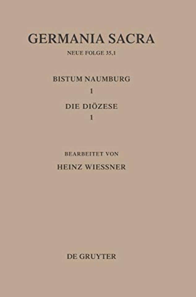 Die Bistümer der Kirchenprovinz Magdeburg: Das Bistum Naumburg 1,1: Die Diözese