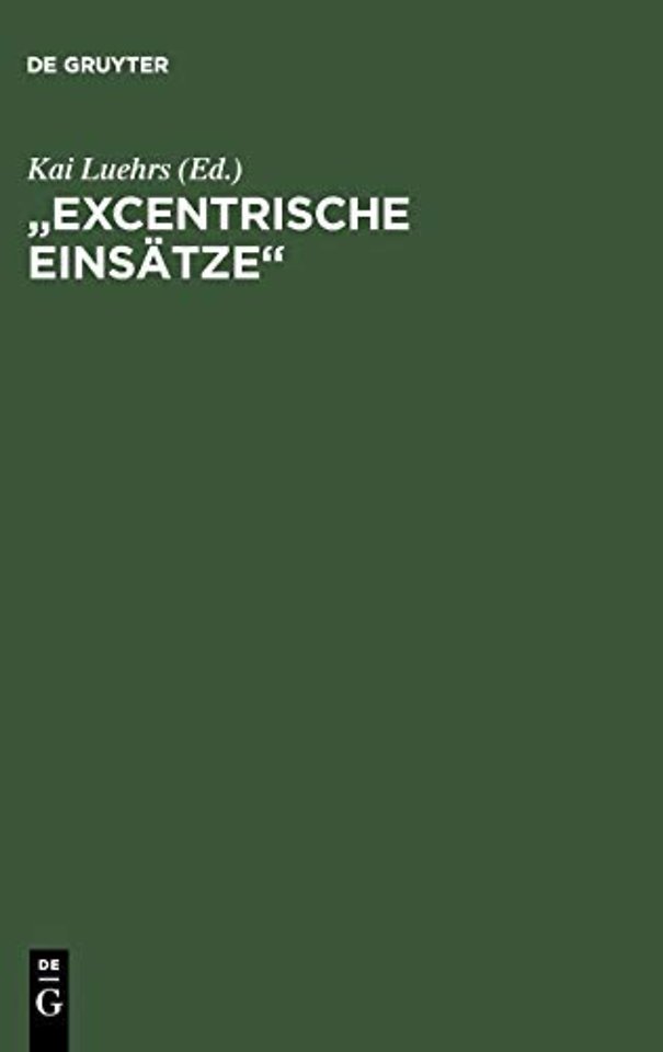 "Excentrische Einsätze" – Studien und Essays zum Werk Heimito von Doderers