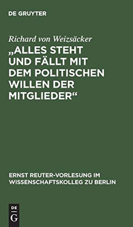 Alles Steht Und Fallt Mit Dem Politischen Willen Der Mitglieder
