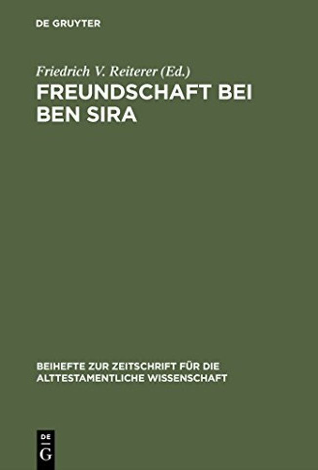Freundschaft bei Ben Sira – Beiträge des Symposions zu Ben Sira. Salzburg 1995