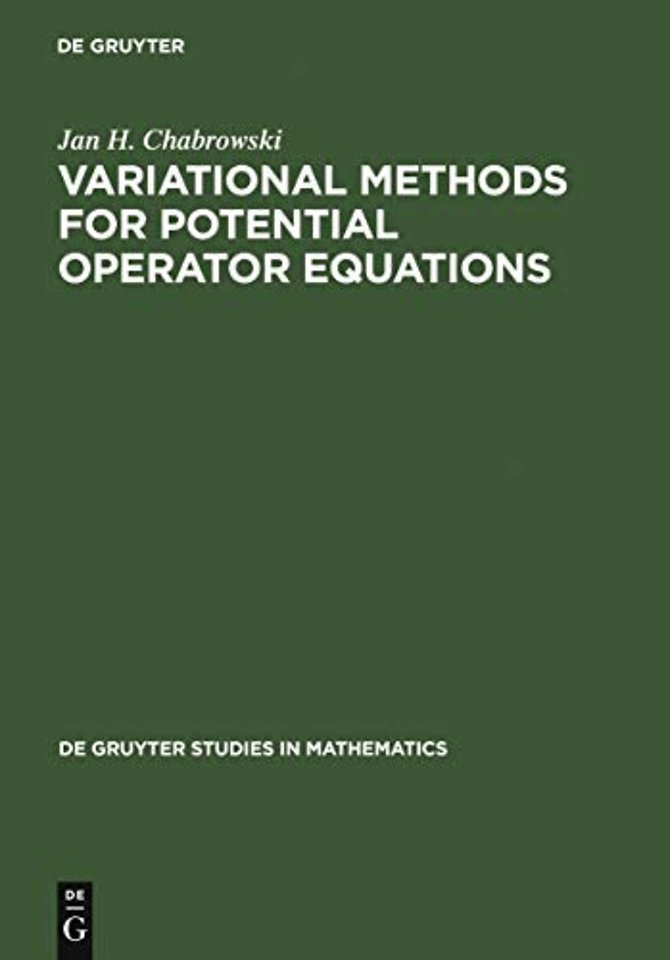 Variational Methods for Potential Operator Equat – With Applications to Nonlinear Elliptic Equations