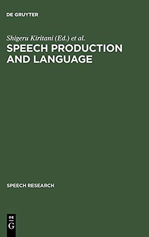 Speech Production and Language – In Honor of Osamu Fujimura