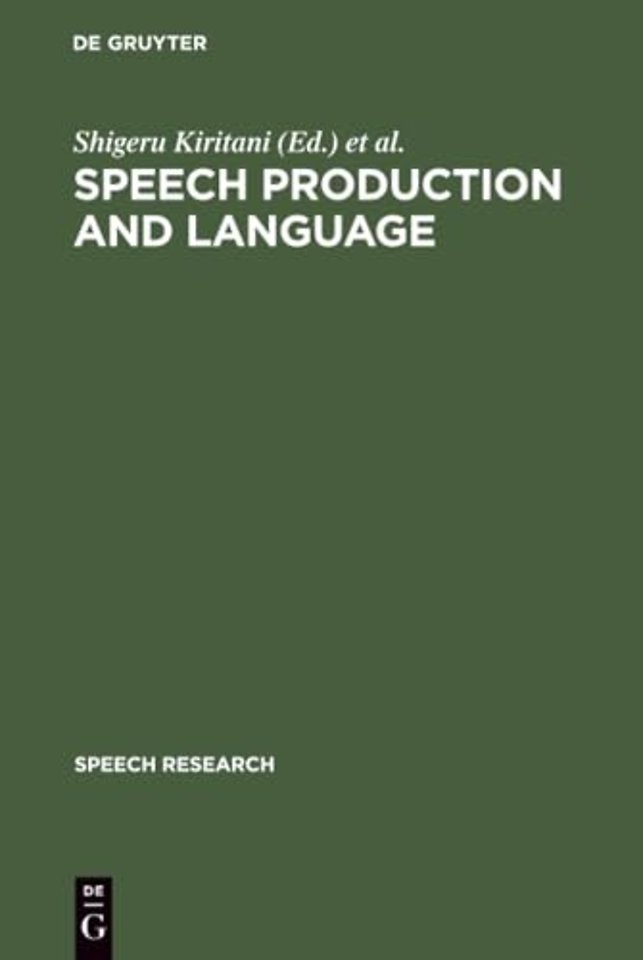 Speech Production and Language – In Honor of Osamu Fujimura