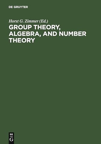 Group Theory, Algebra, and Number Theory – Colloquium in Memory of Hans Zassenhaus held in Saarbrücken, Germany, June 4–5, 1993